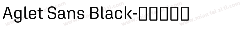Aglet Sans Black字体转换
